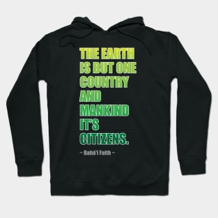The Earth is But One Country... Hoodie